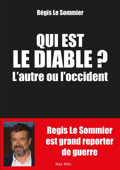 Emprunter Qui est le diable, l'autre ou l'Occident ? livre