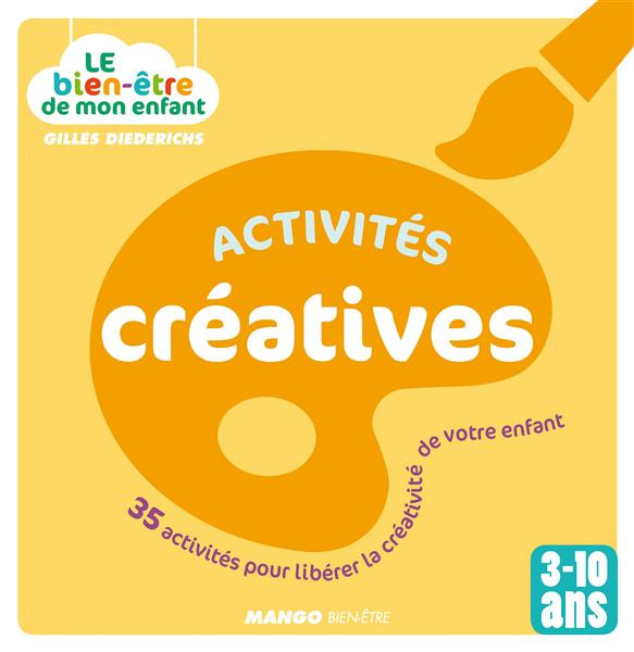 Emprunter Activités créatives. 35 activités pour libérer la créativité de votre enfant livre