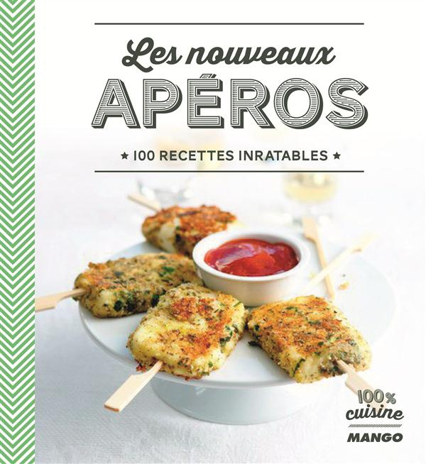 Emprunter Les nouveaux apéros. 100 recettes inratables livre