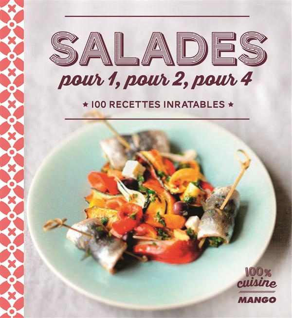Emprunter Salades pour 1, pour 2, pour 4. 100 recettes inratables livre