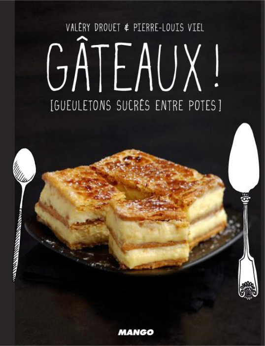 Emprunter Gâteaux ! Desserts mythiques à partager livre