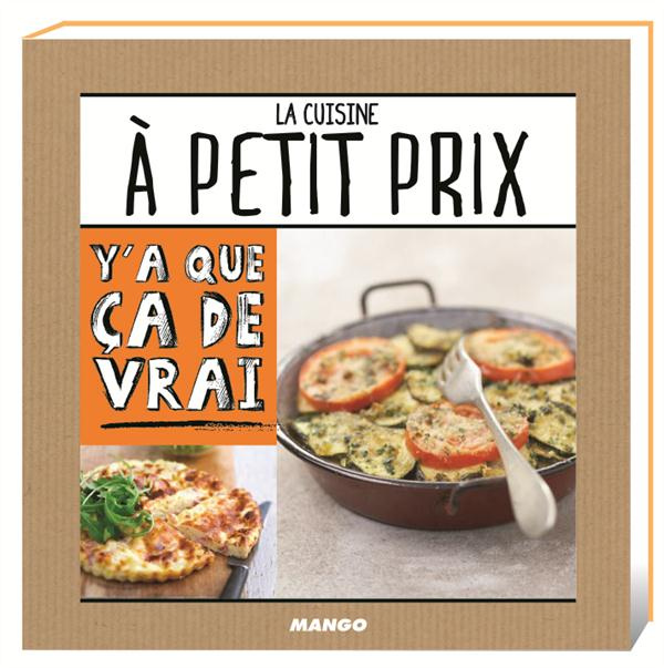 Emprunter La cuisine à petit prix. 50 recettes livre