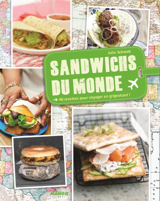 Emprunter Sandwichs du monde. 40 recettes sur place ou à emporter ! livre