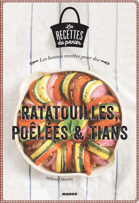 Emprunter Les bonnes recettes pour des ratatouilles, poêlées et tians livre