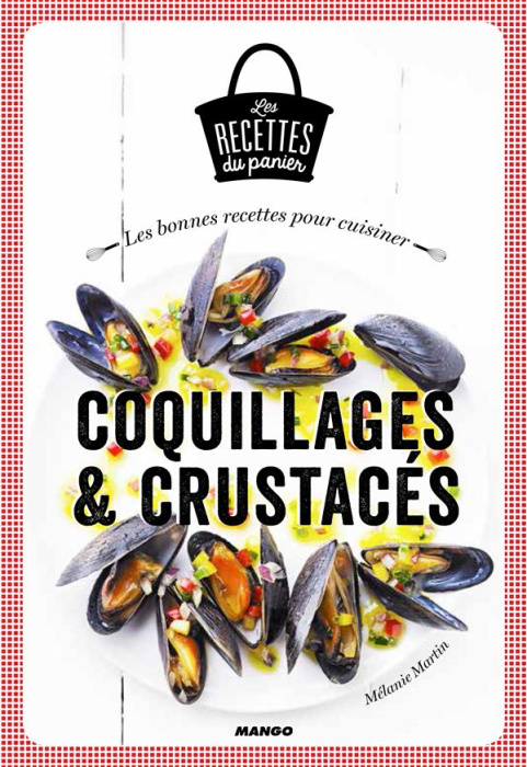 Emprunter Les bonnes recettes de coquillages & crustacés livre