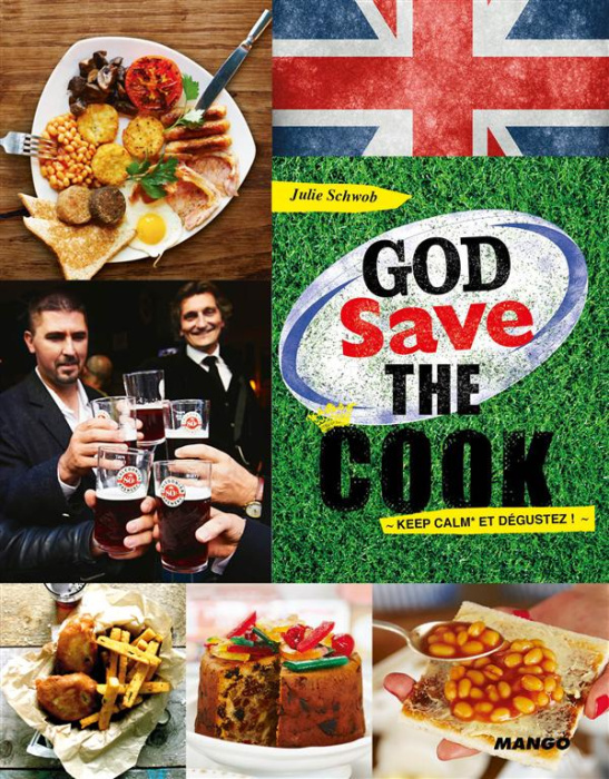 Emprunter God save the cook. Keep calm et dégustez livre