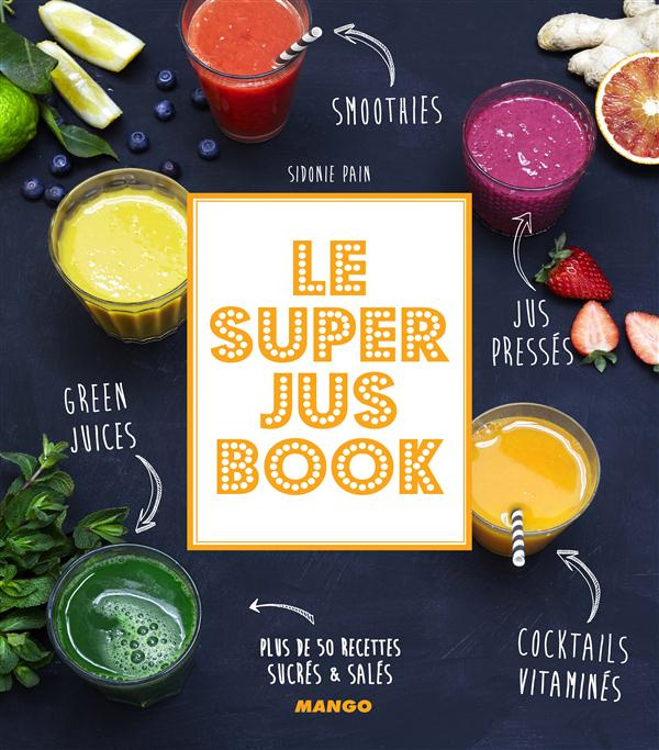 Emprunter Le super jus book livre