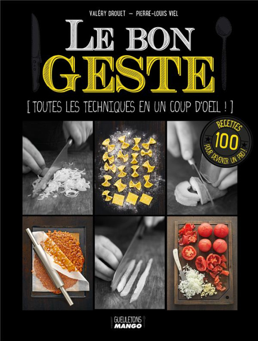 Emprunter Le bon geste. Toutes les techniques en un seul coup d'oeil ! livre