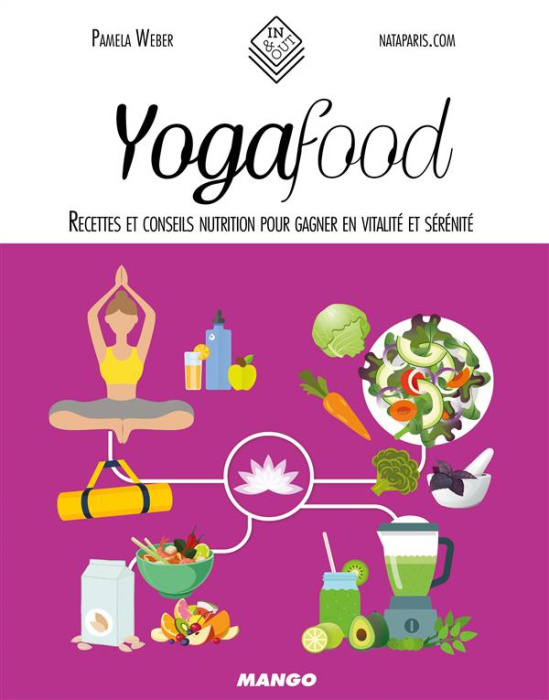 Emprunter Yogafood. Recettes et conseils nutrition pour gagner en vitalité et sérénité livre