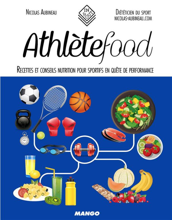 Emprunter Athlètefood. Recettes et conseils nutrition pour sportifs en quête de performance livre
