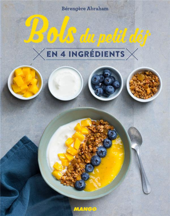 Emprunter Bols du petit déj' en 4 ingrédients livre