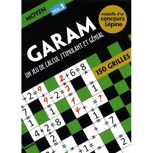Emprunter Garam niveau moyen. Tome 3. Un jeu de calcul stimulant et génial livre