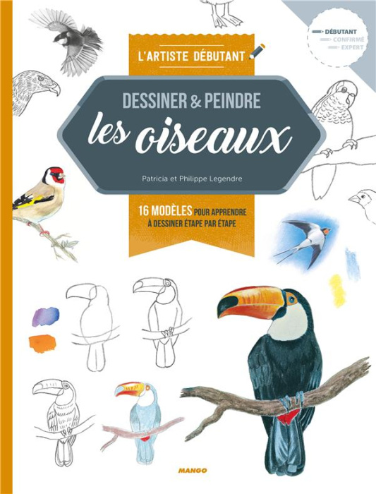 Emprunter Les oiseaux. 16 modèles pour apprendre à dessiner étape par étape livre