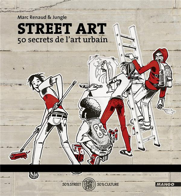 Emprunter Street art. 50 secrets de l'art urbain livre