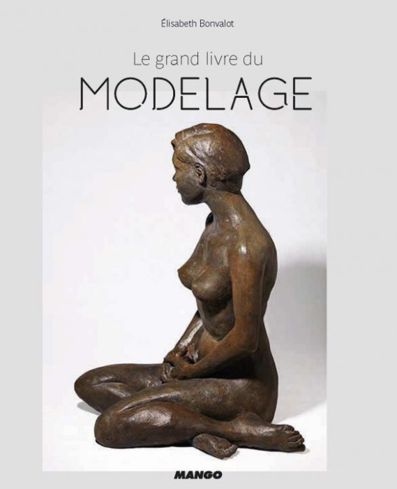 Emprunter Le grand livre du modelage livre
