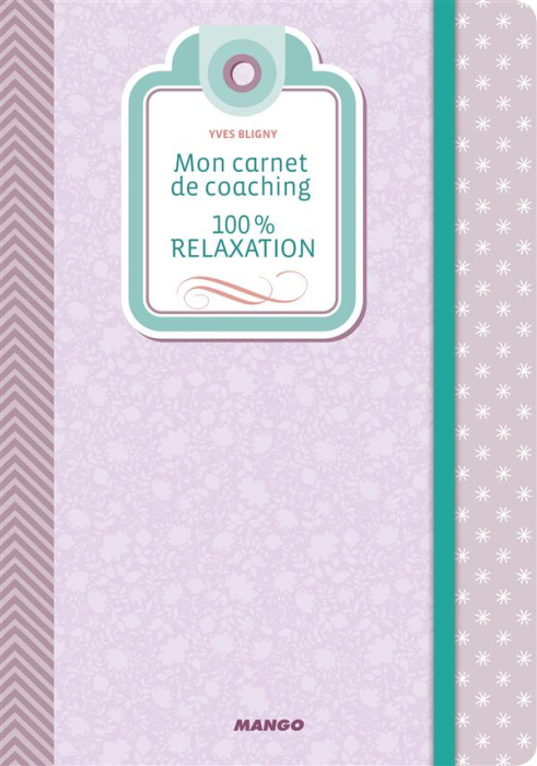 Emprunter Mon carcnet de coaching 100 % relaxation livre