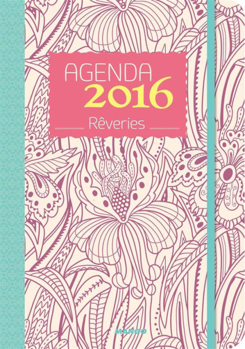 Emprunter Agenda 2016 : rêveries livre