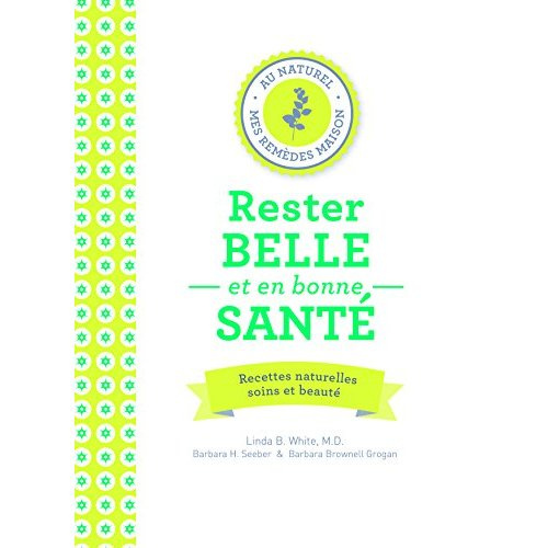 Emprunter Rester belle et en bonne santé livre
