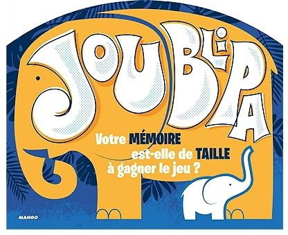 Emprunter Joublipa. Votre mémoire est-elle de taille à gagner le jeu ? livre
