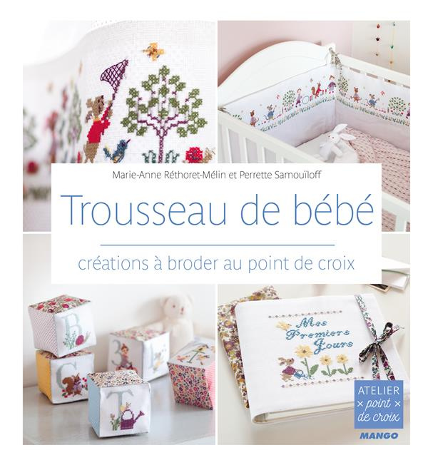 Emprunter Trousseau de bébé. Créations à broder au point de croix livre