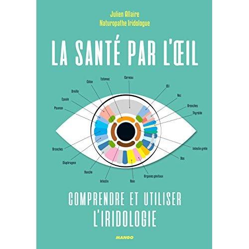 Emprunter La santé par l'oeil. Comprendre et utiliser l'iridologie livre