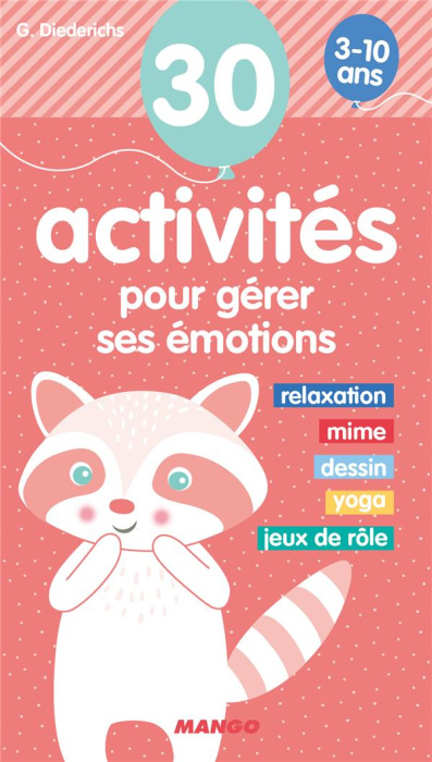Emprunter 30 activités pour gérer ses émotions. 3-10 ans livre