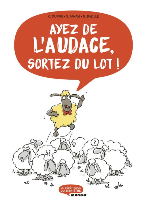 Emprunter Ayez de l'audace, sortez du lot ! livre