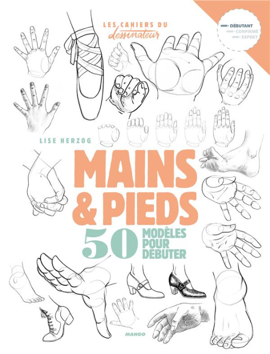 Emprunter Mains et pieds. 50 modèles pour débuter livre