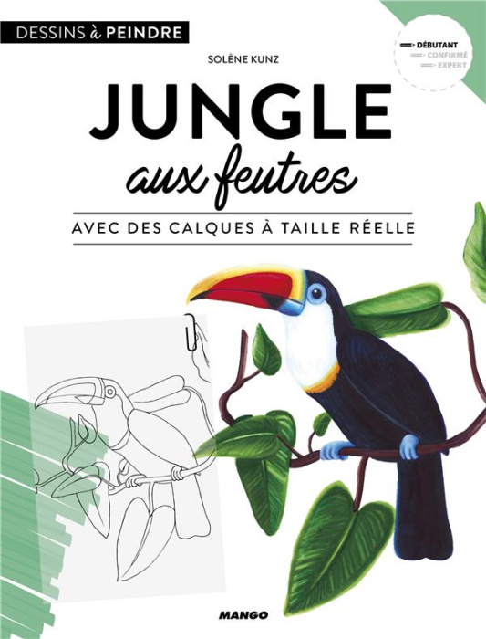 Emprunter Jungle aux feutres. Avec des calques à taille réelle livre