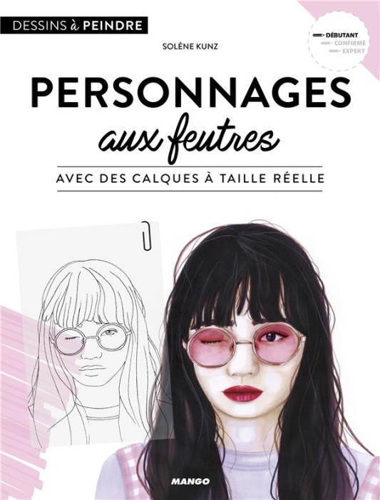 Emprunter Personnages aux feutres. Avec des calques à taille réelle livre