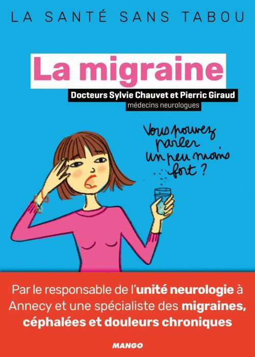 Emprunter La migraine. Mieux la comprendre, mieux la vivre livre