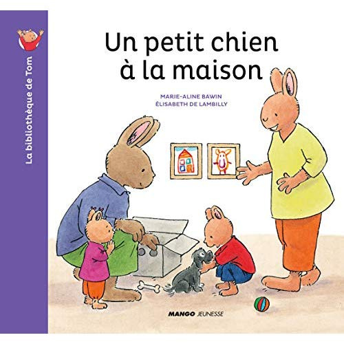 Emprunter La bibliothèque de Tom : Un petit chien à la maison livre