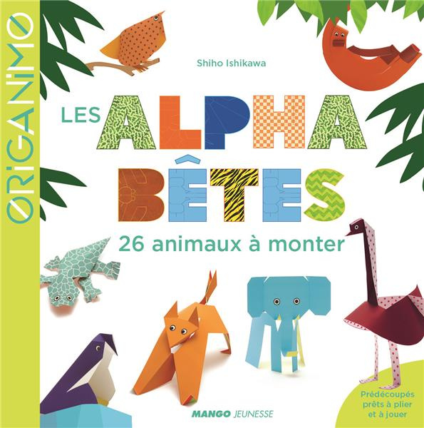 Emprunter Les Alphabêtes. 26 animaux à monter livre