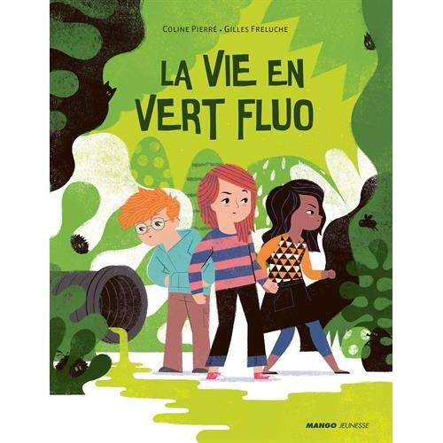 Emprunter La vie en vert fluo livre