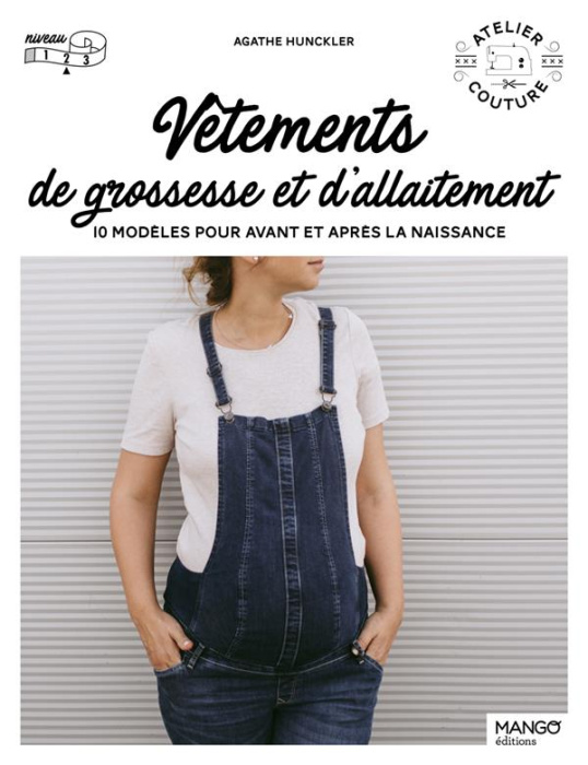Emprunter Vêtements de grossesse et d'allaitement. 10 modèles pour avant et après la naissance livre