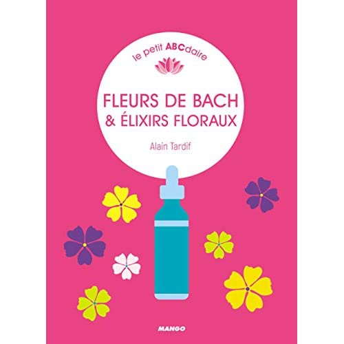 Emprunter Fleurs de Bach & élixirs floraux livre