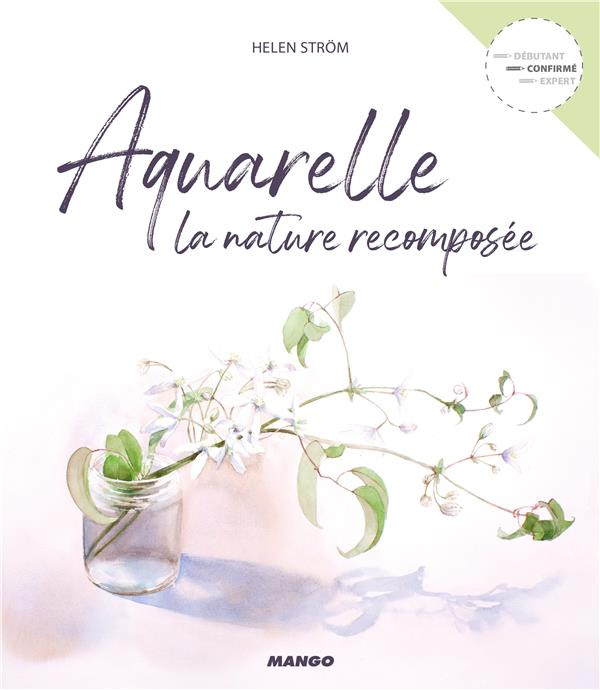 Emprunter Aquarelle. La nature recomposée livre