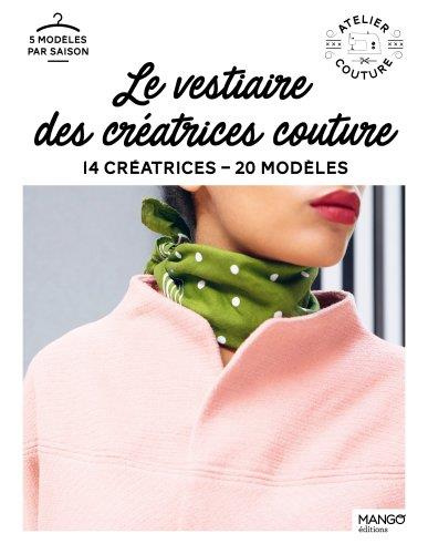 Emprunter Le vestiaire des créatrices couture. 14 créatrices, 20 modèles livre