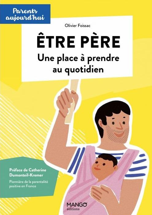 Emprunter Etre père. Une place à prendre au quotidien livre