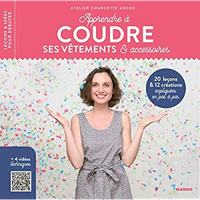 Emprunter Apprendre à coudre ses vêtements & accessoires livre