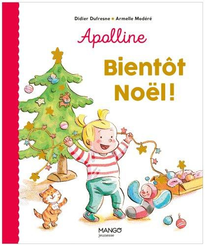 Emprunter Apolline : Bientôt Noël ! livre