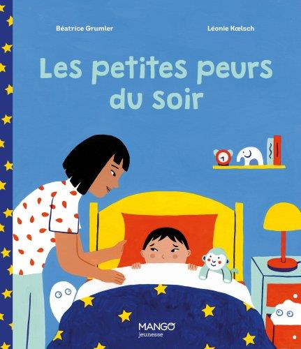 Emprunter Les petites peurs du soir livre