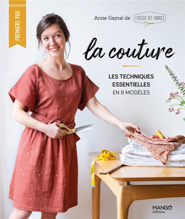 Emprunter La couture. Les techniques essentielles en 8 modèles livre