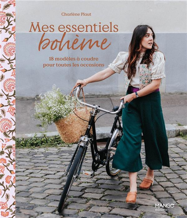 Emprunter Mes essentiels bohème. 18 modèles à coudre pour toutes les occasions livre