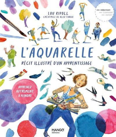 Emprunter L'aquarelle, récit illustré d'un apprentissage livre