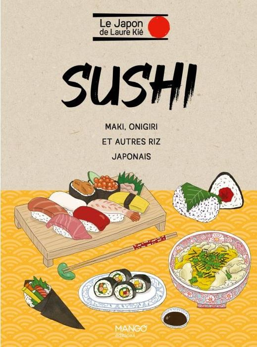 Emprunter Sushi. Maki, onigri et autres riz japonais livre