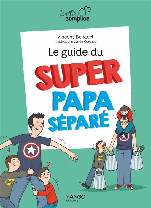 Emprunter Le guide du super papa séparé livre