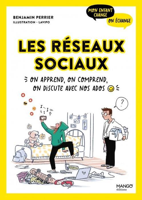 Emprunter Les réseaux sociaux. On apprend, on comprend, on discute avec nos ados livre