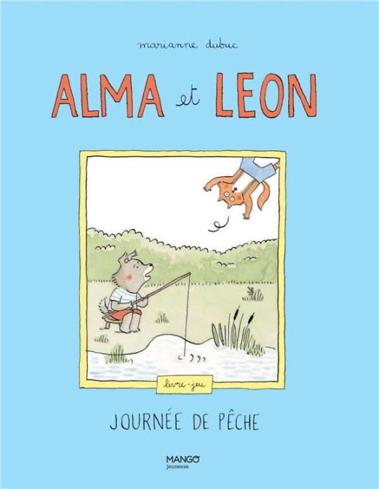 Emprunter Alma et Léon. Journée de pêche livre
