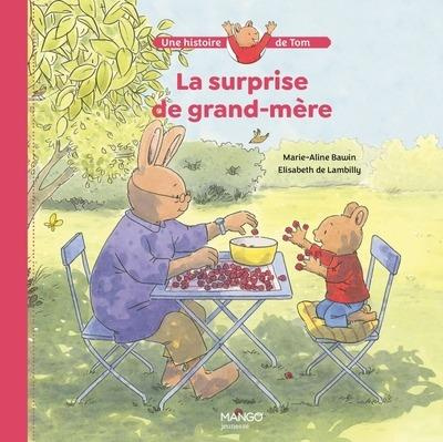Emprunter Une histoire de Tom : La surprise de grand-mère livre